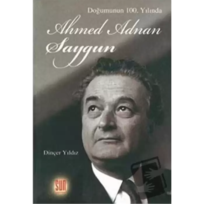 Doğumunun 100. Yılında Ahmed Adnan Saygun