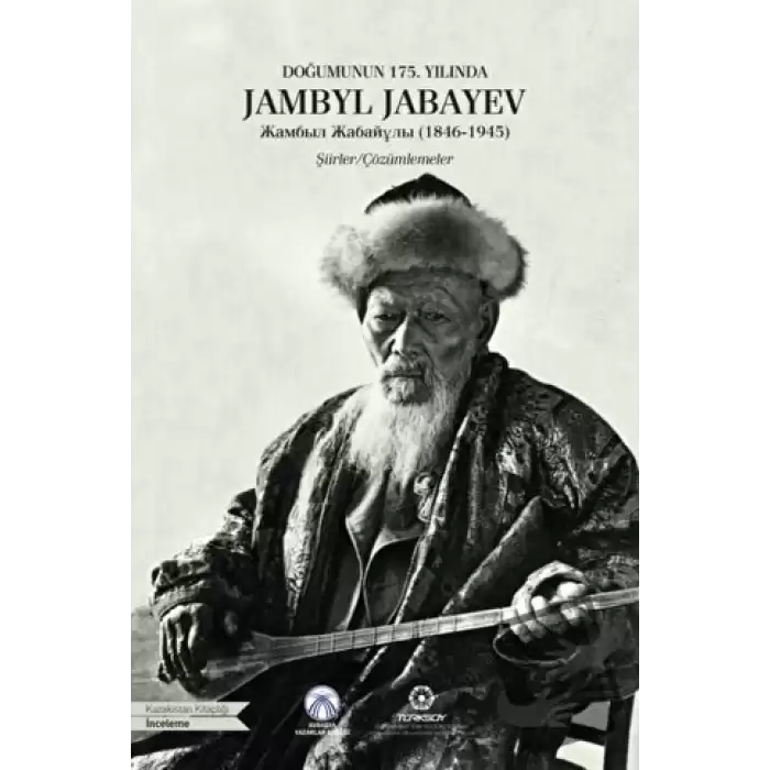 Doğumunun 175. Yılında Jambyl Jabayev (1846-1945)