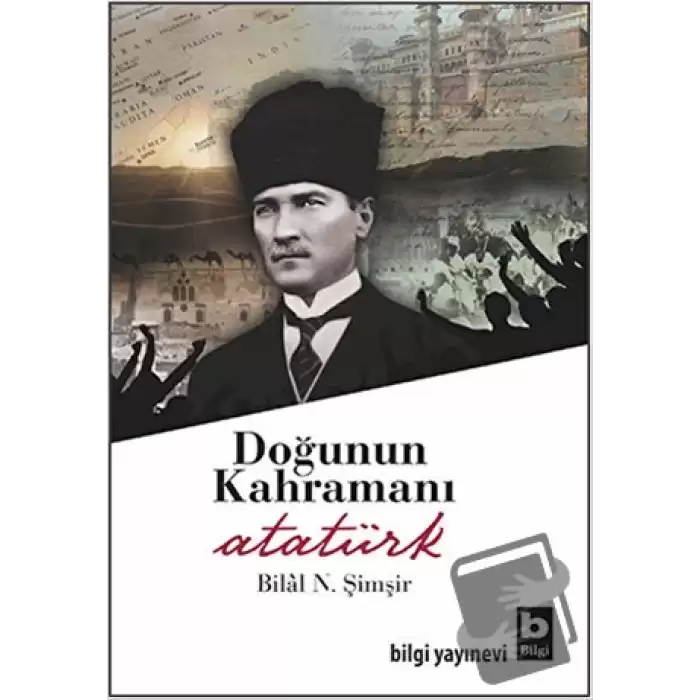 Doğunun Kahramanı Atatürk