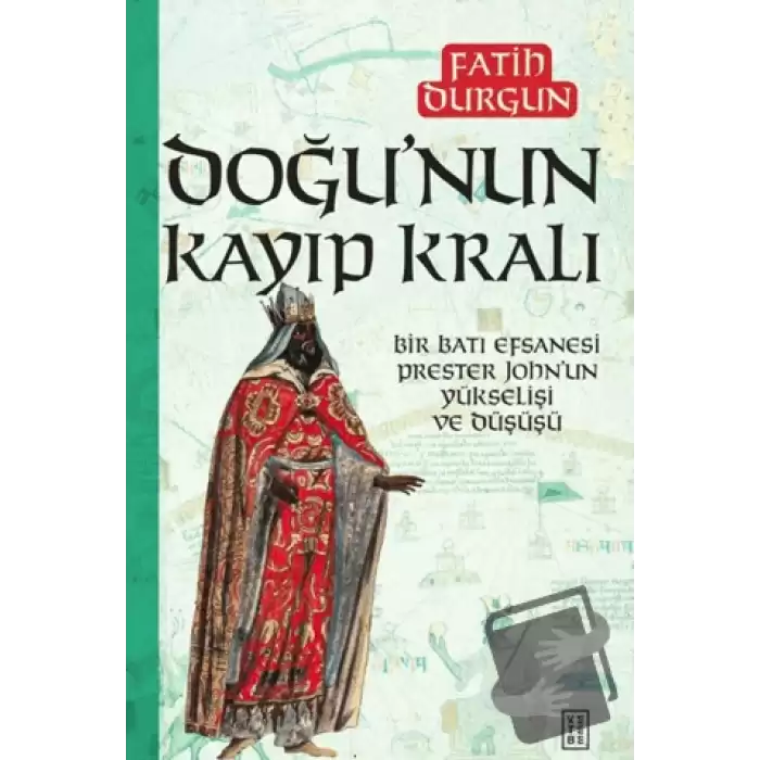 Doğu’nun Kayıp Kralı