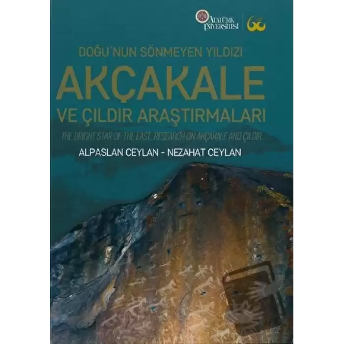 Doğu’nun Sönmeyen Yıldızı Akçakale ve Çıldır Araştırmaları (Ciltli)