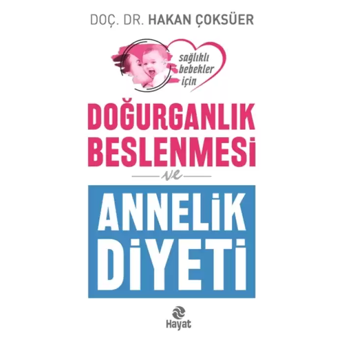 Doğurganlık Beslenmesi ve Annelik Diyeti