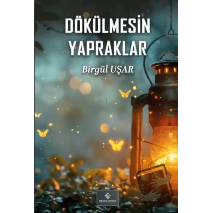 Dökülmesin Yapraklar