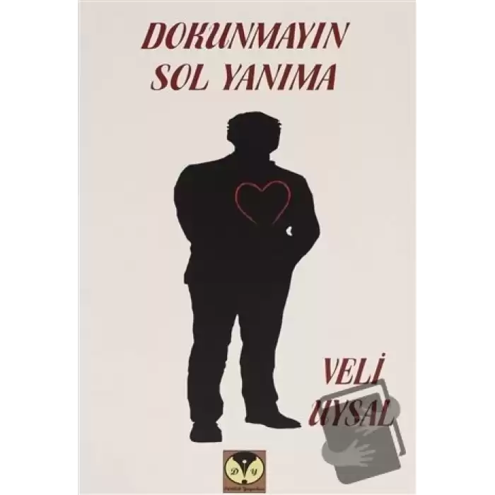 Dokunmayın Sol Yanıma