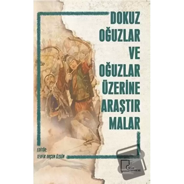 Dokuz Oğuzlar ve Oğuzlar Üzerine Araştırmalar