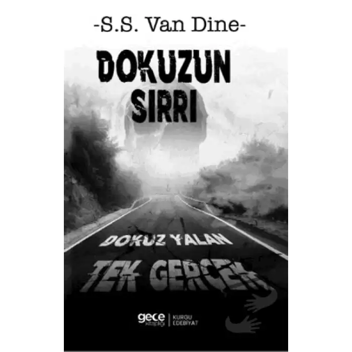 Dokuzun Sırrı Dokuz Yalan Tek Gerçek