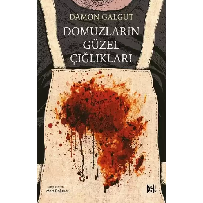 Domuzların Güzel Çığlıkları