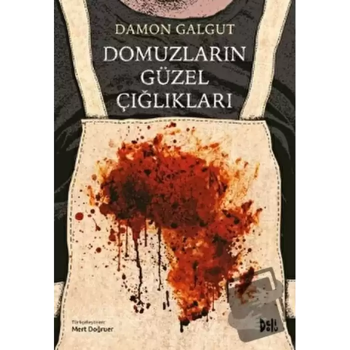 Domuzların Güzel Çığlıkları