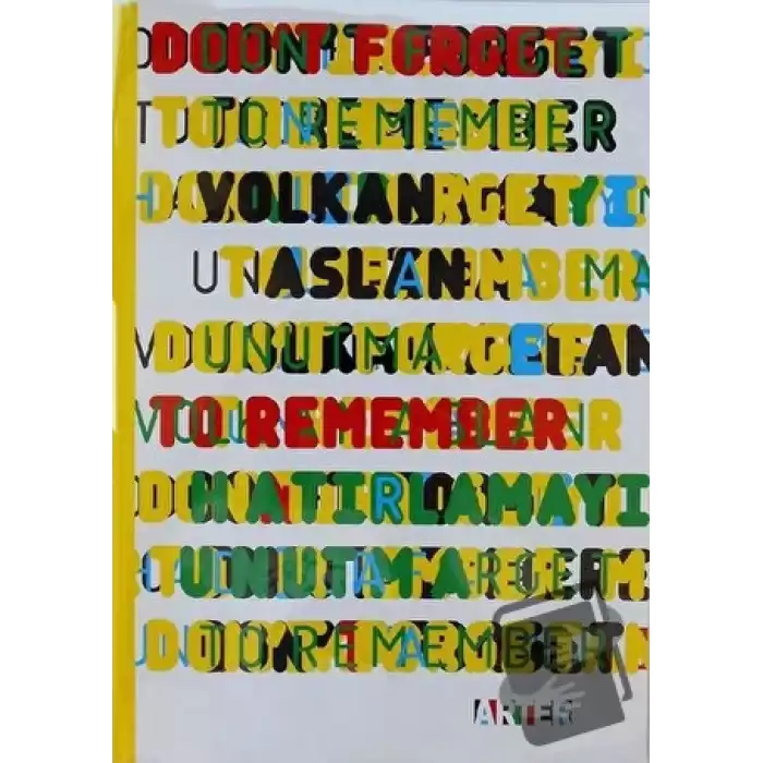 Dont Forget to Remember / Hatirlamayı Unutma