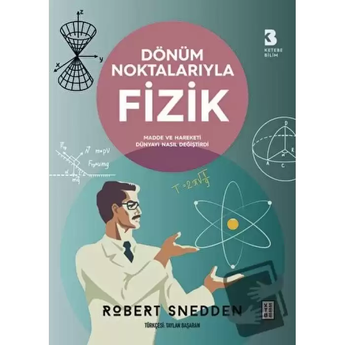 Dönüm Noktalarıyla Fizik