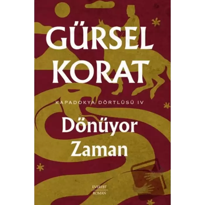 Dönüyor Zaman - Kapadokya Dörtlüsü IV