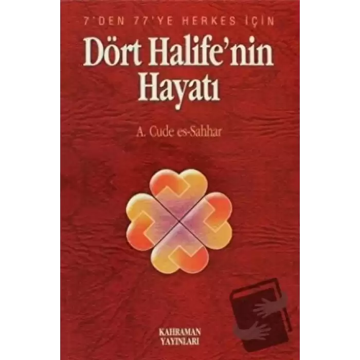 Dört Halifenin Hayatı