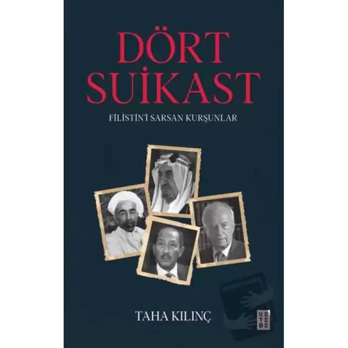 Dört Suikast Filistin’i Sarsan Kurşunlar