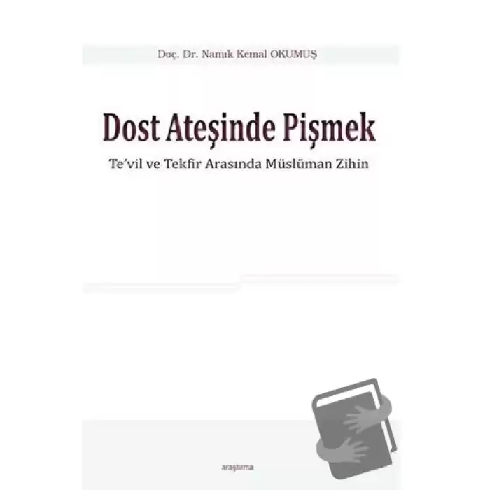 Dost Ateşinde Pişmek