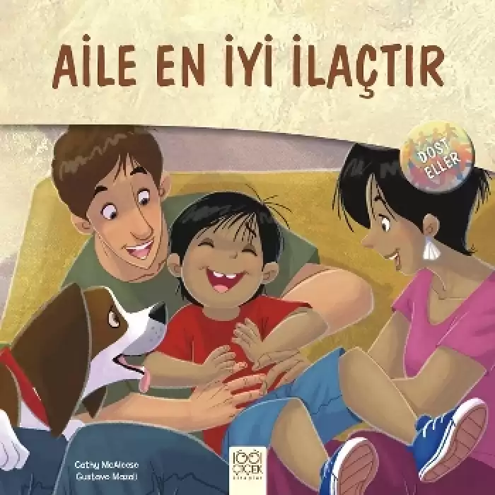 Dost Eller - Aile En İyi İlaçtır