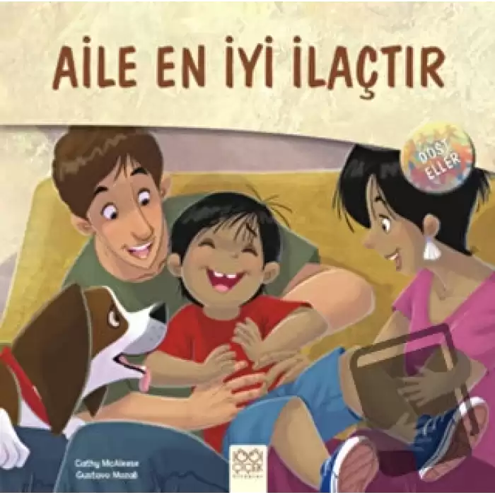 Dost Eller - Aile En İyi İlaçtır