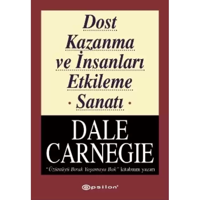 Dost Kazanma ve İnsanları Etkileme Sanatı