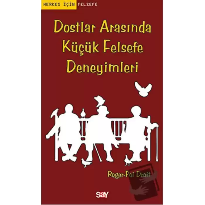 Dostlar Arasında Küçük Felsefe Deneyimleri