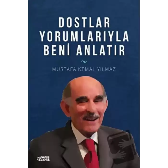 Dostlar Yorumlarıyla Beni Anlatır