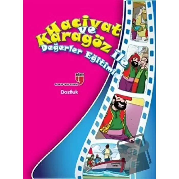 Dostluk - Hacivat ve Karagöz ile Değerler Eğitimi