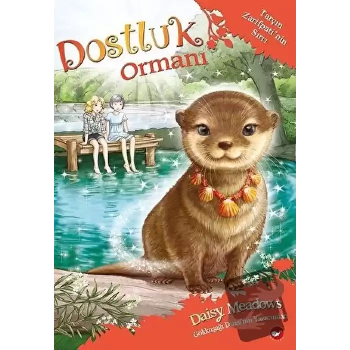 Dostluk Ormanı 11 - Tarçın Zarifpatinin Sırrı