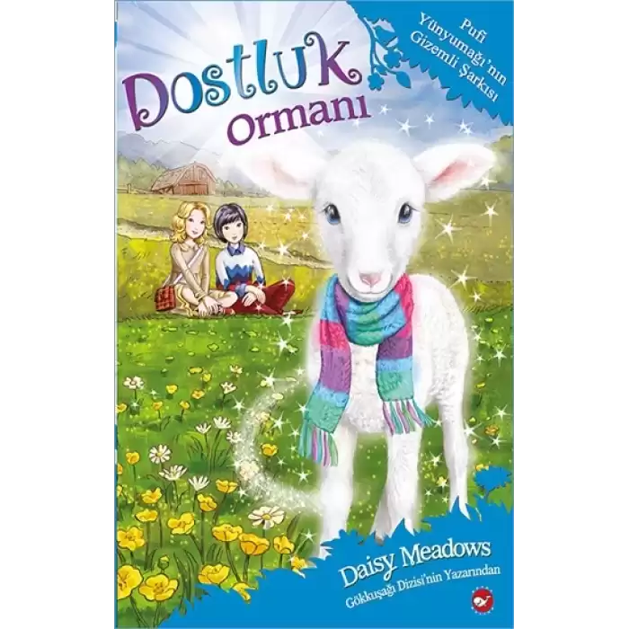 Dostluk Ormanı 12 - Pufi Yünyumağının Gizemli Şarkısı