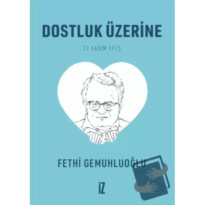 Dostluk Üzerine (Cep Boy) - 20’li