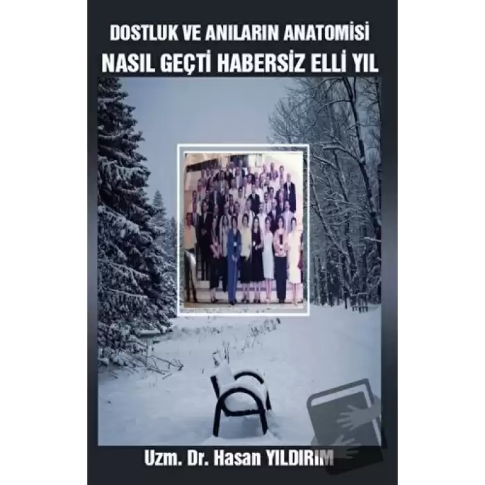 Dostluk ve Anıların Anatomisi