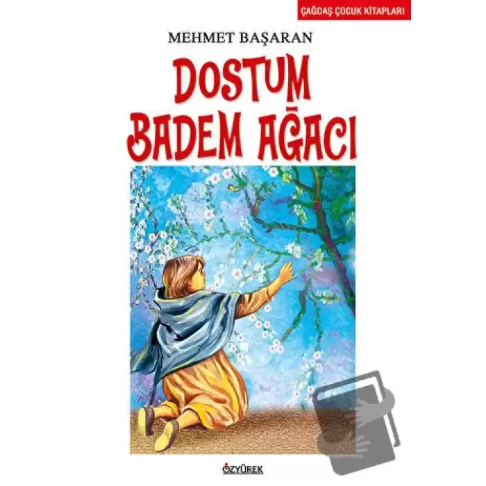 Dostum Badem Ağacı