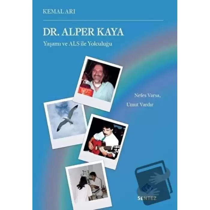 Dr. Alper Kaya Yaşamı ve ALS ile Yolculuğu