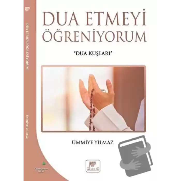 Dua Etmeyi Öğreniyorum