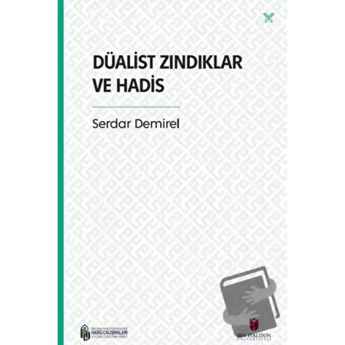 Düalist Zındıklar ve Hadis