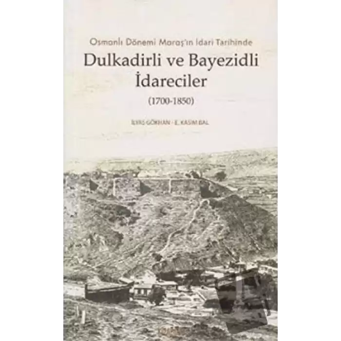 Dulkadirli ve Beyazidli İdareciler (1700-1850)