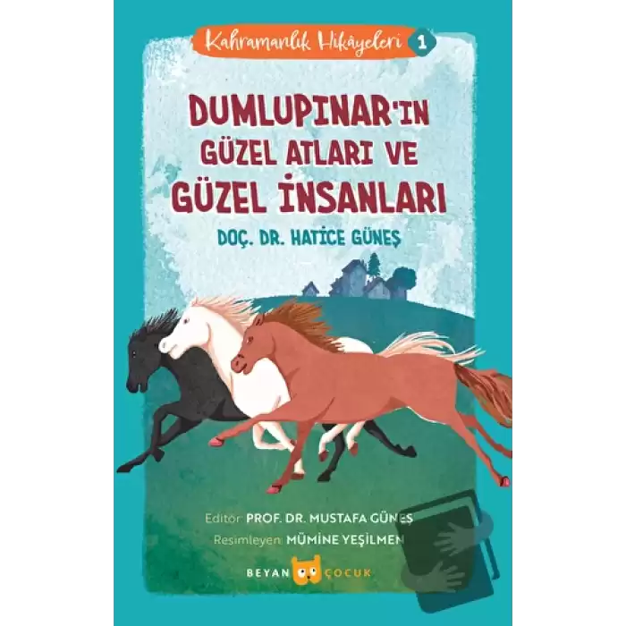 Dumlupınarın Güzel Atları ve Güzel İnsanları - Kahramanlık Hikayeleri 1