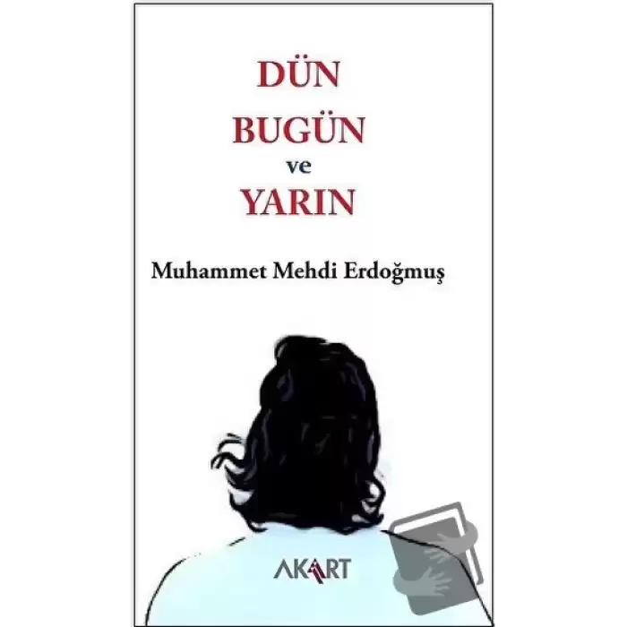 Dün, Bugün ve Yarın