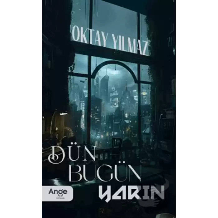 Dün Bugün Yarın