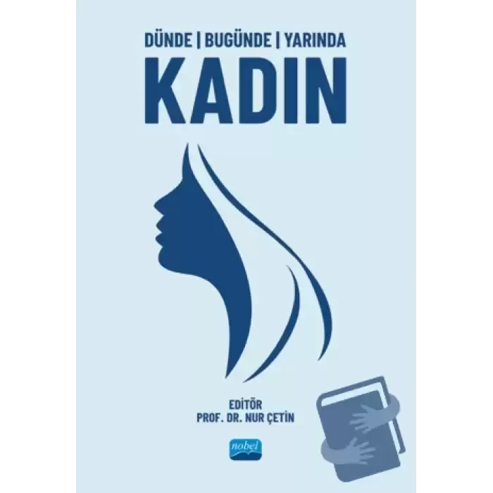 Dünde Bugünde Yarında Kadın