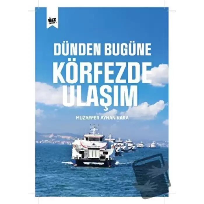 Dünden Bu Güne Körfezde Ulaşım