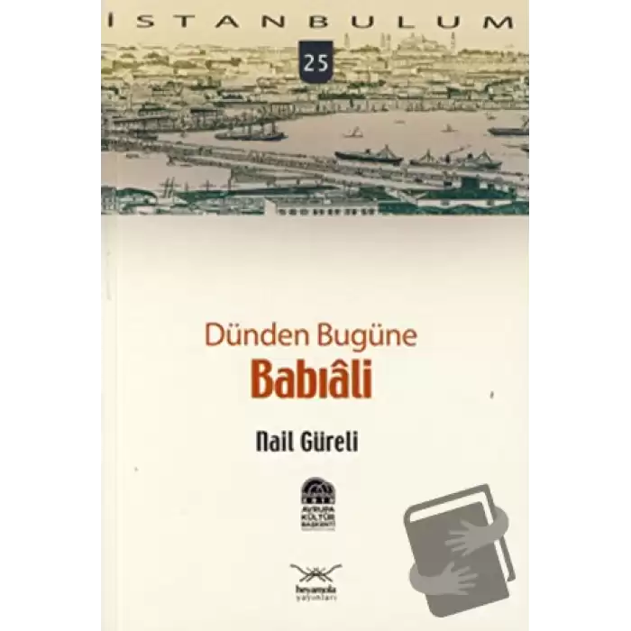 Dünden Bugüne Babıali