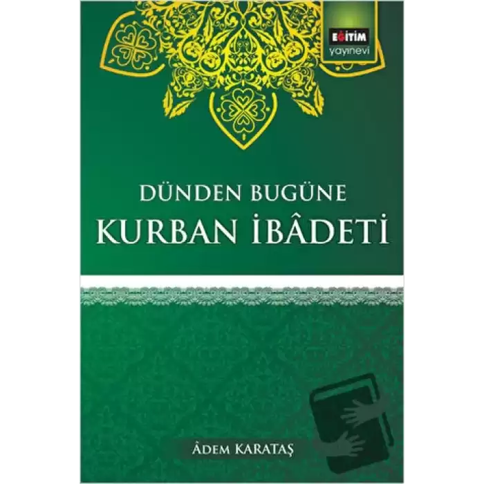 Dünden Bugüne Kurban İbadeti