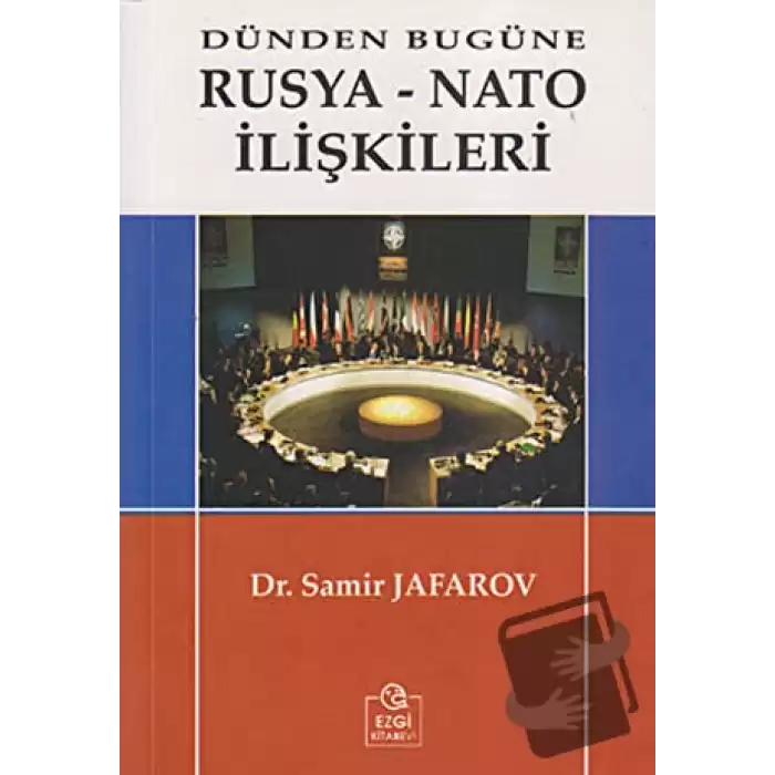 Dünden Bugüne Rusya-Nato İlişkileri