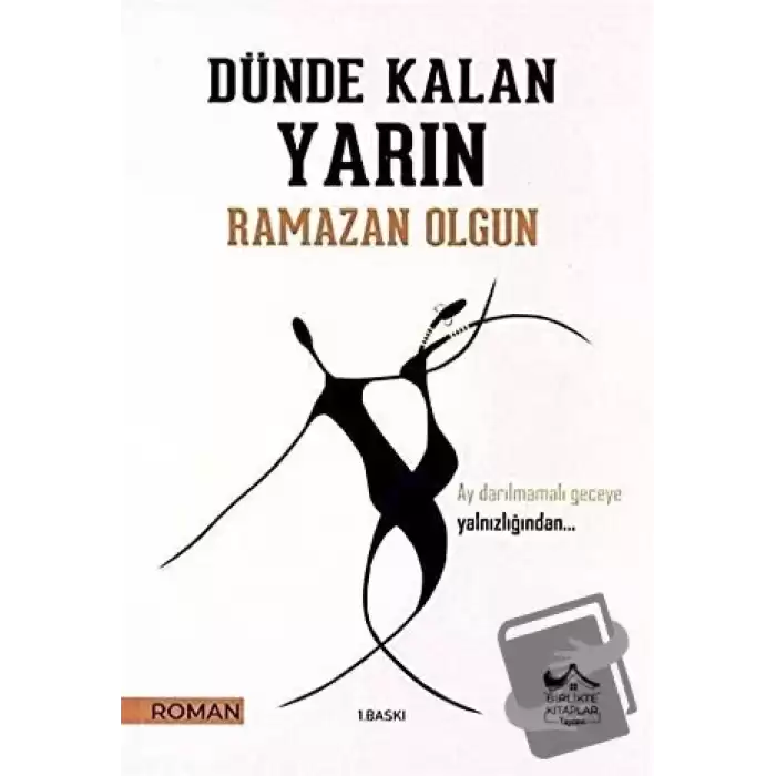 Dünden Kalan Yarın