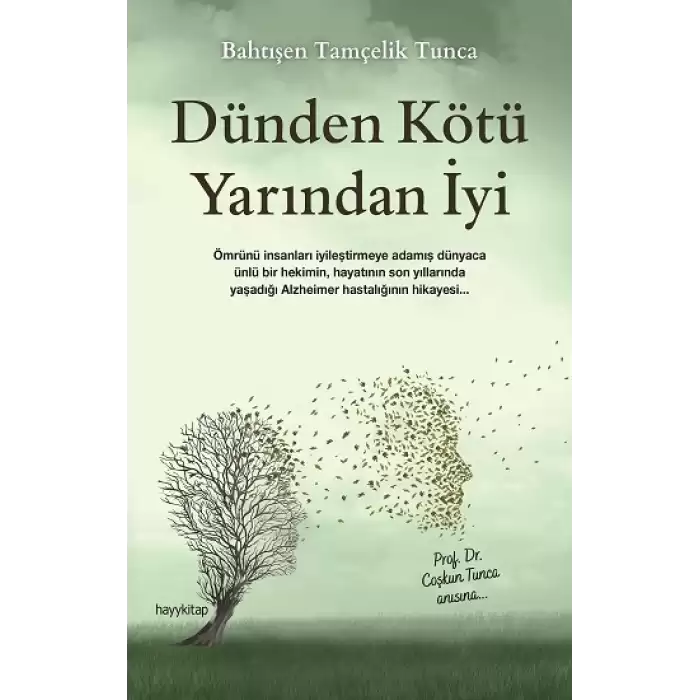 Dünden Kötü Yarından İyi