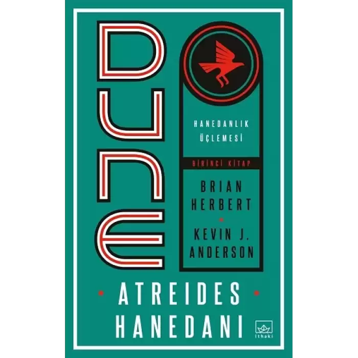 Dune: Atreides Hanedanı - Hanedanlık Üçlemesi Birinci Kitap