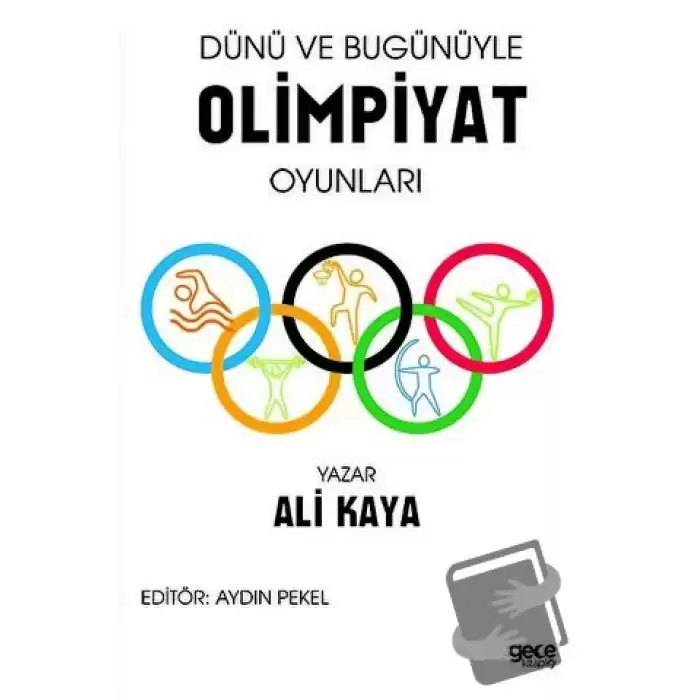 Dünü ve Bugünüyle Olimpiyat Oyunları