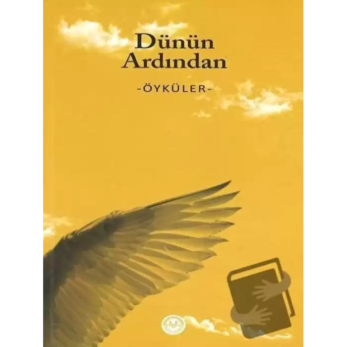 Dünün Ardından - Öyküler