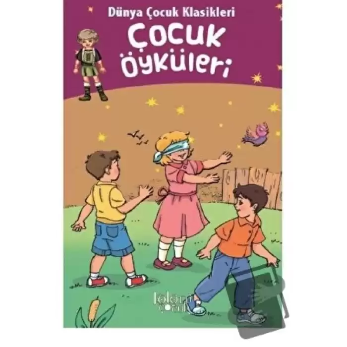 Dünya Çocuk Klasikleri - Çocuk Öyküleri