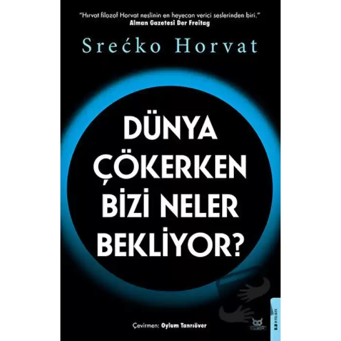 Dünya Çökerken Bizi Neler Bekliyor?