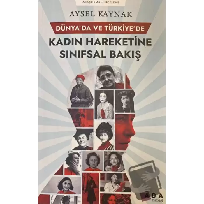 Dünyada ve Türkiyede Kadın Hareketine Sınıfsal Bakış