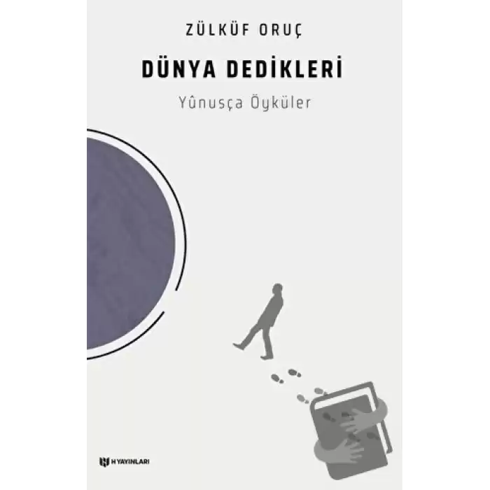 Dünya Dedikleri - Yunusça Öyküler